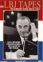 The LBJ Tapes - The Johnson White House Tapes