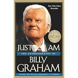Just As I Am: The Autobiography of Billy Grahamby Billy Graham