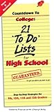 Countdown to College: 21 To Do Lists for High School: Step-By-Step Strategies for 9th, 10th, 11th, and 12th Graders 2nd Edition