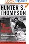 The Proud Highway: Saga of a Desperate Southern Gentleman, 1955-1967 (The Fear and Loathing Letters, Vol. 1)