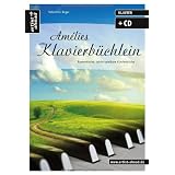 Am�lies Klavierb�chlein: Romantische, leicht spielbare Klavierst�cke (inkl. Audio-CD)von "Valenthin Engel"