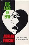The face of evil : a collection of classic murders