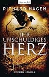 Ihr unschuldiges Herz: Kriminalroman
