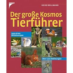 Der gro�e Kosmos Tierf�hrer: 1000 Arten Mitteleuropas