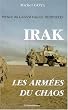 Irak, les arm�es du chaos