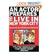 An Actor Prepares...To Live in New York City: How to Live Like a Star Before You Become One