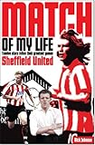 Sheffield United : twelve stars relive their greatest games