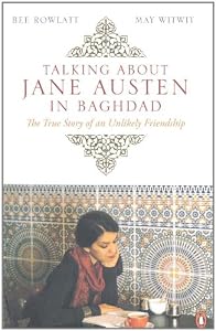 Image of Talking About Jane Austen in Baghdad: The True Story of an Unlikely Friendship