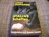 Produkt-Bild: Stalins Schatten. Gespr&auml;che mit Russen heute