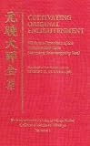 Cultivating Original Enlightenment: Wohnyo's Exposition of the Vajrasamadhi-Sutra (Kumgang Sammaegyong Non)