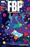 FBP : Federal Bureau of Physics. Volume 2, Wish You Were Here