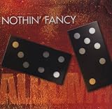 Nothin' Fancy -  Album #7