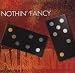 Nothin' Fancy - Album #7