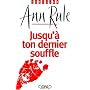 Jusqu'à ton dernier souffle