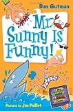 Mr. Sunny Is Funny! (My Weird School) by Dan Gutman [01 October 2008]