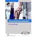 Deutsch/Kommunikation - Altenpflege. Lehr-/Fachbuch