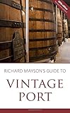 Richard Mayson's guide to vintage port 2016