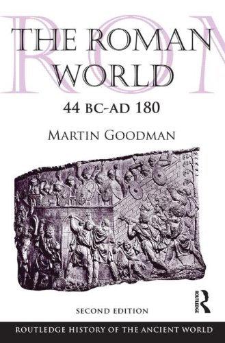 The Roman World 44 BC-AD 180 (The Routledge History of the Ancient...