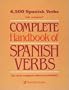 Complete Handbook of Spanish Verbs