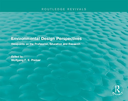Environmental Design Perspectives: Viewpoints on the Profession, Education and Research (Routledge Revivals)
