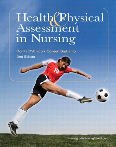 Health & Physical Assessment in Nursing Plus NEW MyNursingLab with Pearson eText (24-month access) -- Access Card Package (2nd Edition) 2nd Edition by D'Amico, Donita T, Barbarito, Colleen (2012) Hardcover