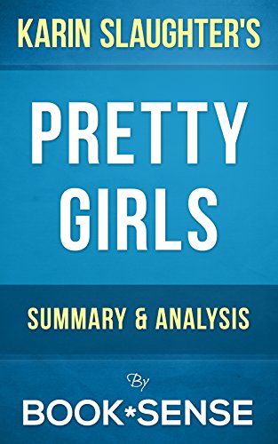 Pretty Girls: A Novel by Karin Slaughter | Summary & Analysis