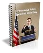 How to Give Persuasive Public Speeches; Overcome Your Fear of Public Speaking