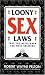 Loony Sex Laws: That You Never Knew You Were Breaking