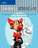 Thinking Animation: Bridging the Gap Between 2D and CG