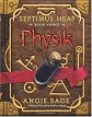 Physik (Septimus Heap, Book 3)