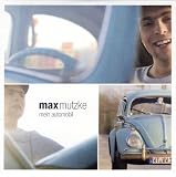 Mein Automobil - Max Mutzke