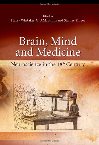 Brain, Mind and Medicine: Essays in Eighteenth-Century Neuroscience