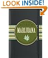 The Little Black Book of Marijuana: The Essential Guide to the World of Cannabis