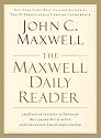 The Maxwell Daily Reader: 365 Days of Insight to Develop the Leader Within You and Influence Those Around You
