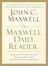 The Maxwell Daily Reader: 365 Days of Insight to Develop the Leader Within You and Influence Those Around You