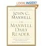 The Maxwell Daily Reader: 365 Days of Insight to Develop the Leader Within You and Influence Those Around You