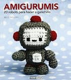 Amigurumis : 20 robots para hacer a ganchillo