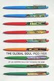 The Global Soul: Jet Lag, Shopping Malls, and the Search for Home (Vintage Departures)