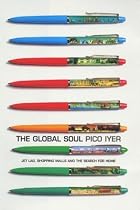 The Global Soul: Jet Lag, Shopping Malls and the Search for Home