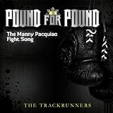 Pound For Pound (Manny Pacquiao Fight Song)