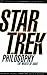 Star Trek and Philosophy: The Wrath of Kant (Popular Culture and Philosophy, 35)
