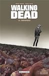 Walking Dead, Tome 17 : Terrifiant