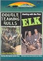 Double Teaming Bulls/Hunting With Pros: Elk