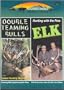 Double Teaming Bulls / Hunting with the Pros: Elk