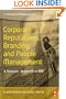 Corporate Reputations, Branding and People Management: A Strategic Approach to HR (Advanced HR Practitioner)