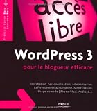 WordPress 3 pour le blogueur efficace WordPress 3 pour le blogueur efficace