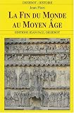 La Fin du Monde au Moyen Age