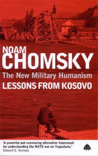 The New Military Humanism: Lessons from Kosovo