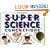Super Science Concoctions: 50 Mysterious Mixtures for Fabulous Fun (Williamson Kids Can! Series)