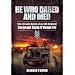 He Who Dared and Died: The Life and Death of a SAS Original, Sergeant Chris O'Dowd, MM